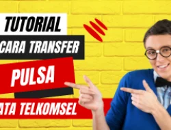 Cara Transfer Pulsa Data Telkomsel Dijamin Paling Easy